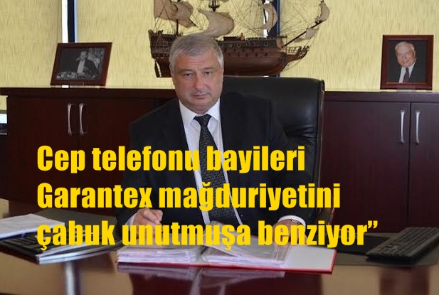Cep Telefonu Bayileri Garantex Mağduriyetini Çabuk Unutmuşa Benziyor”