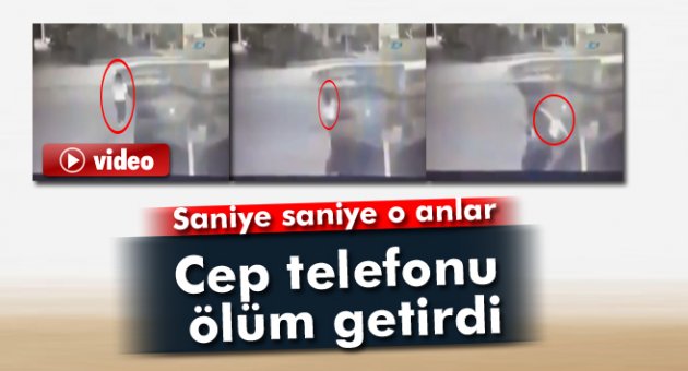 Cep telefonu ölüm getirdi