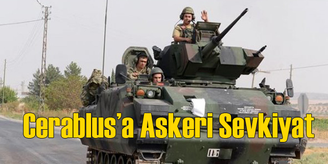 Cerablus'a Askeri Sevkiyat