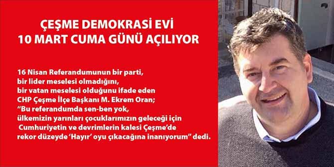 Çeşme Demokrasi Evi Açılıyor!