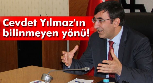 Cevdet Yılmaz'ın bilinmeyen yönü!