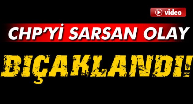 CHP'yi sarsan olay