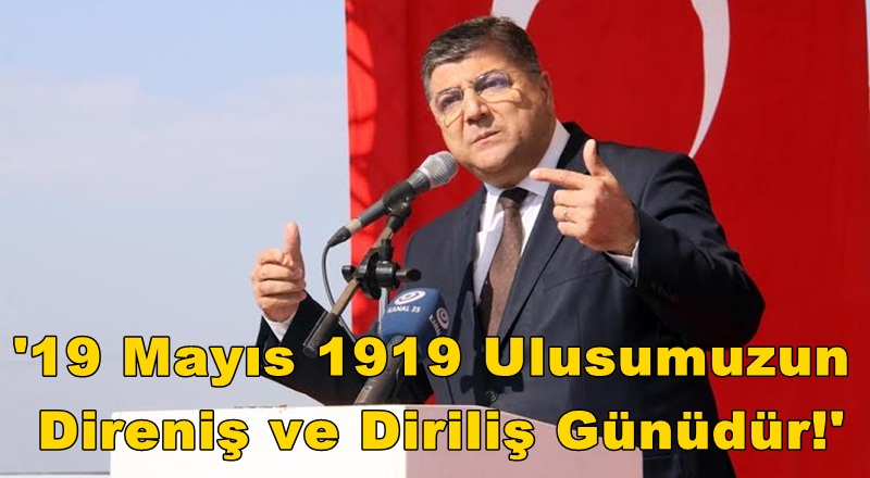 CHP Genel Sekreteri Sındır: 19 Mayıs 1919 Direniş ve Diriliş Günüdür