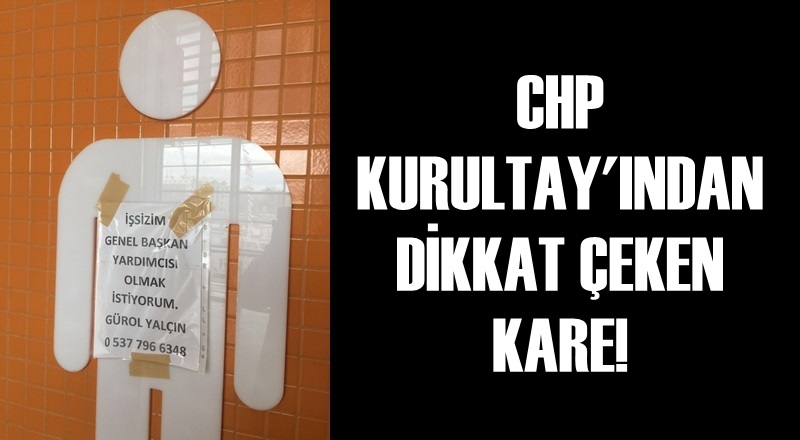 CHP Kurultayı'ndan dikkat çeken kare!