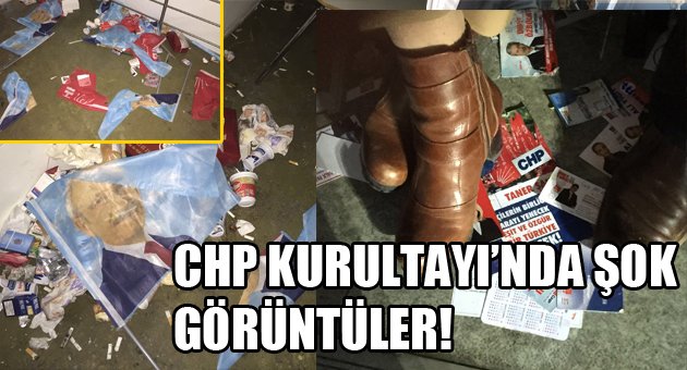 CHP Kurultayı'nda şok görüntüler!