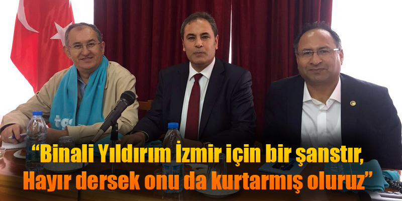 CHP'li Sertel: Binali Yıldırım İzmir için bir şanstır, Hayır dersek onu da kurtarmış oluruz