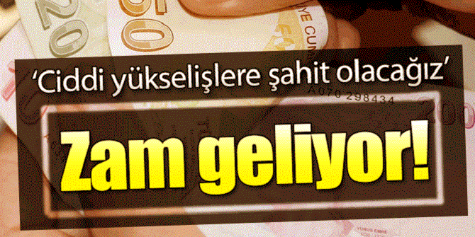 Ciddi yükselişlere şahit olabiliriz ZAM GELİYOR!