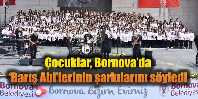 Çocuklar Bornova'da ‘Barış Abi’lerinin şarkılarını söyledi