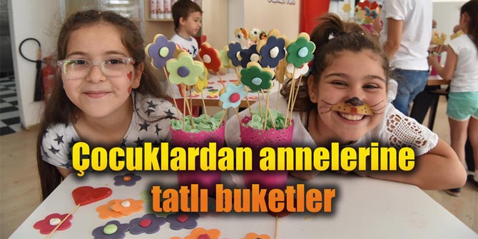 Çocuklardan annelerine tatlı buketler