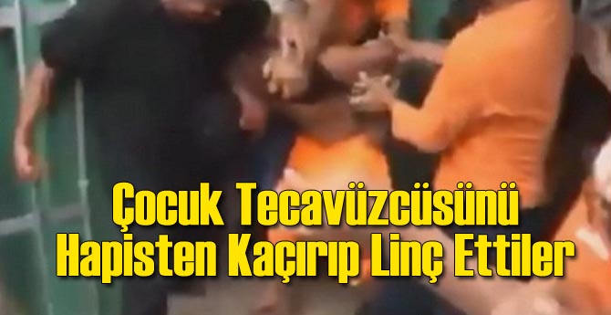 Çocuk Tecavüzcüsünü Linç Ettiler