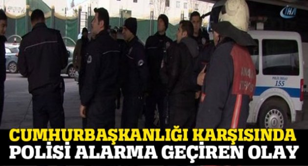 Cumhurbaşkanlığı Külliyesi karşısında polisi alarma geçiren olay