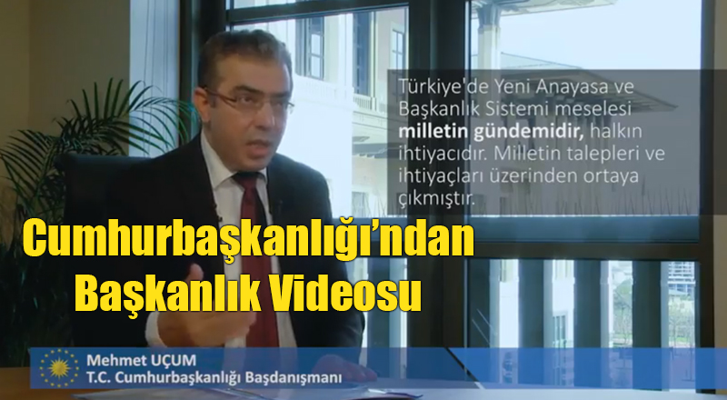 Cumhurbaşkanlığı Sarayı'ndan Başkanlık Videosu