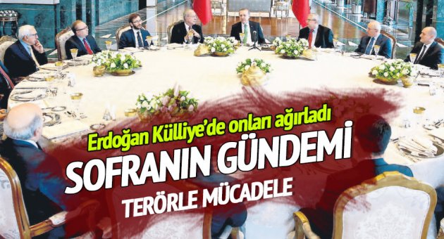 Cumhurbaşkanlığı Sofrası'nın gündemi terörle mücadele