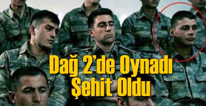 Dağ 2&#039;de Oynayan Asker Şehit Oldu