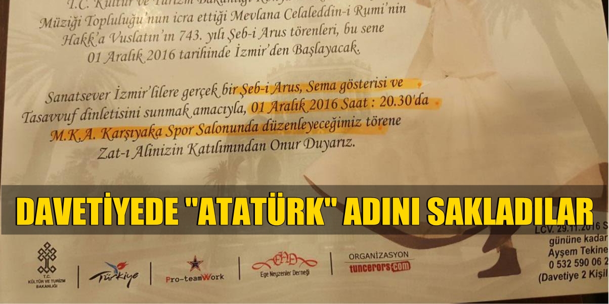 DAVETİYEDE ATATÜRK ADINI SAKLADILAR