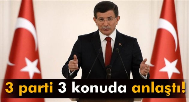 Davutoğlu: 'CHP ve MHP ile 3 konuda mutabık kaldık'