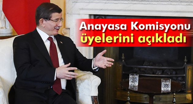 Davutoğlu Anayasa Komisyonu üyelerini açıkladı