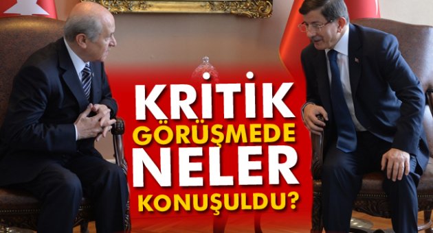 Davutoğlu-Bahçeli görüşmesinde neler konuşuldu?
