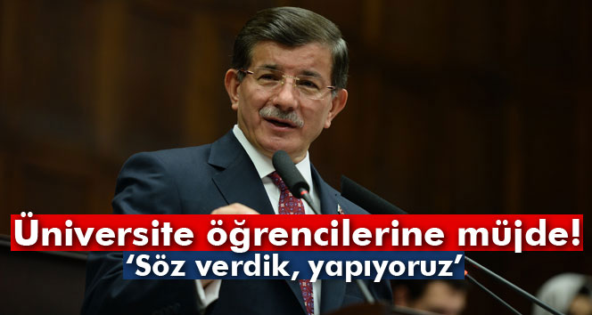 Davutoğlu’ndan üniversite öğrencilerine müjde