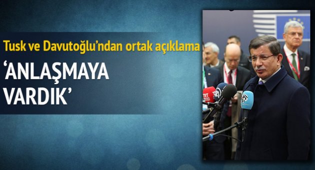 Davutoğlu: Tarihi bir gün, önemli bir anlaşmaya vardık
