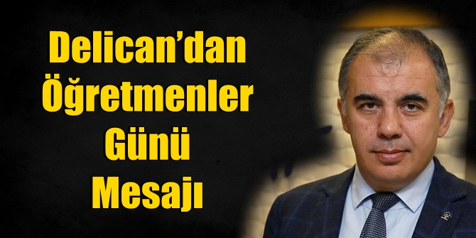 Delican’dan Öğretmenler Günü Mesajı