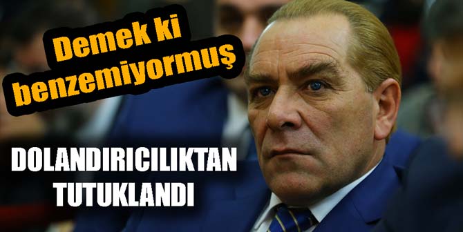 Demek ki benzemiyormuş... Dolandırıcılıktan tutuklandı