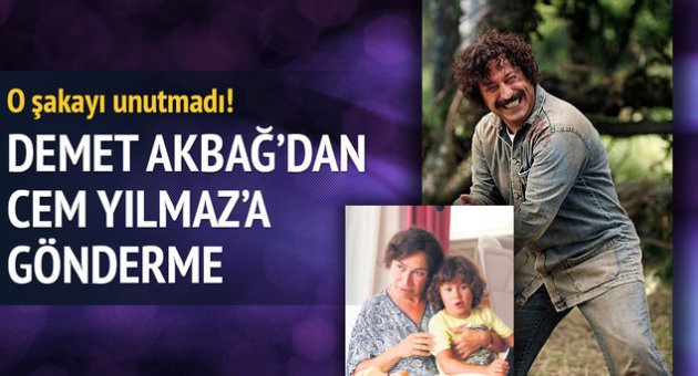 Demet Akbağ'dan Cem Yılmaz'a gönderme