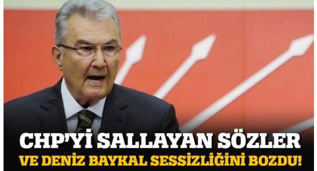 DENİZ BAYKAL SESSİZLİĞİNİ BOZDU