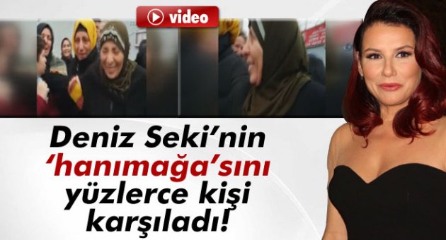 Deniz Seki&#039;nin koğuş arkadaşı &#039;hanımağa&#039;yı 500 kişi karşıladı