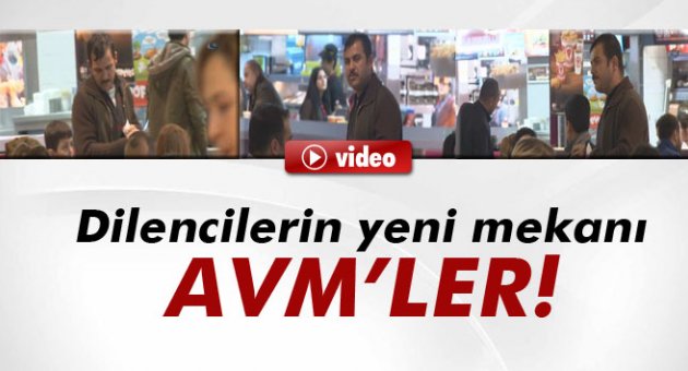 Dilencilerin yeni meskenleri AVM'ler oldu