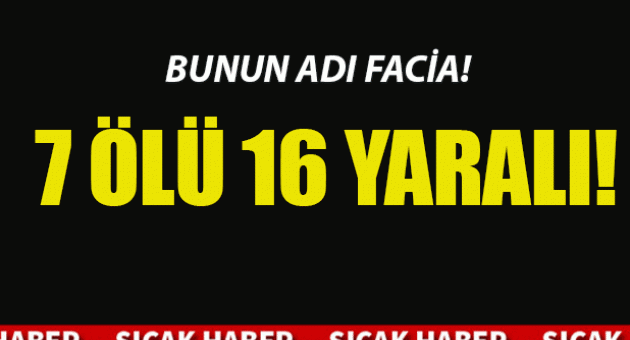 Diyarbakır'da feci kaza: 7 ölü 16 yaralı