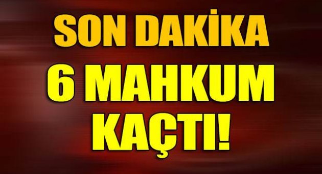 Diyarbakır cezaevinde 6 mahkum firar etti