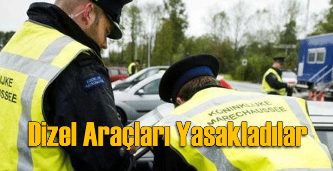 Dizel Araçları Yasakladılar! İşte Sebebi