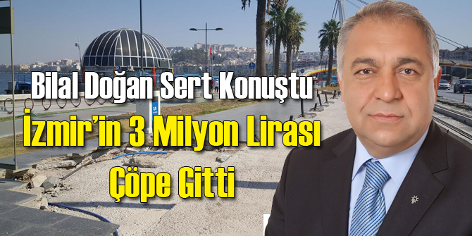 Doğan: İzmir&#039;in 3 Milyonu Çöpe Gitti