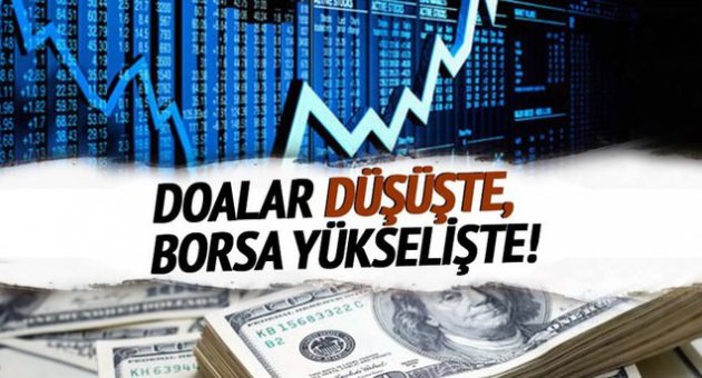 Dolar düşüşte, Borsa yükselişte