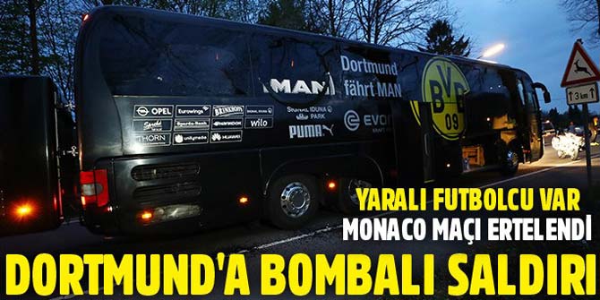 Dortmund-Monaco maçı öncesi patlama... Karşılaşma ertelendi