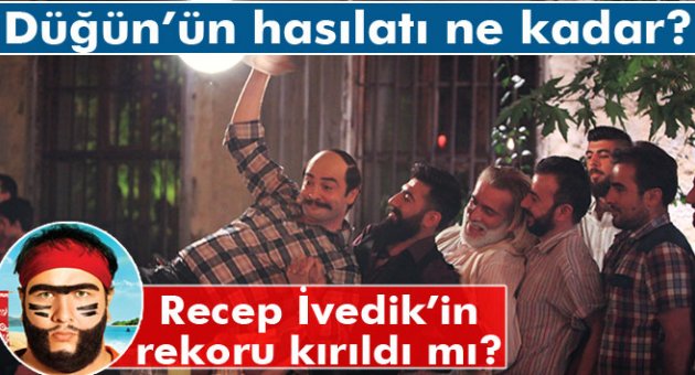 Düğün Dernek 2, Recep İvedik’in rekorunu kırabilecek mi?
