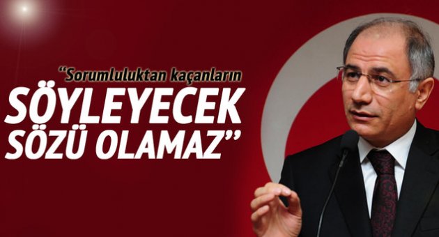 Efkan Ala: Sorumluluktan kaçanların...