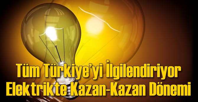 Elektrikte Kazan-Kazan Dönemi Başlıyor