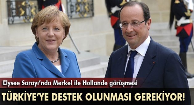 Elysee Sarayı’nda Merkel ile Hollande görüşmesi
