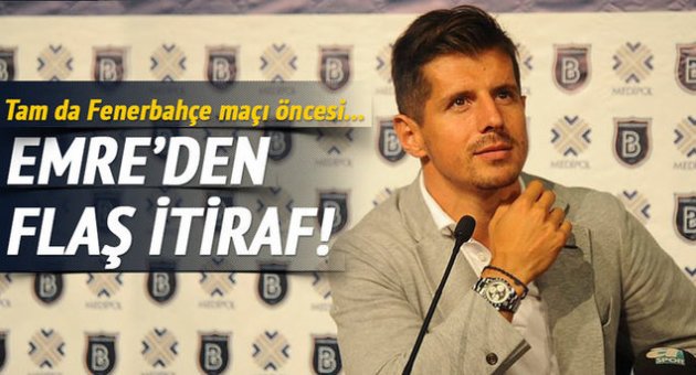 Emre Belözoğlu'ndan flaş itiraf
