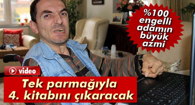 Engelli adamın büyük azmi