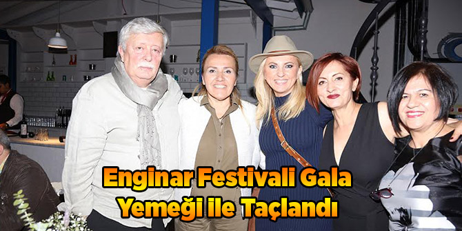 Enginar Festivali Gala Yemeği ile Taçlandı