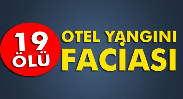 Erbil’de otel yangını: 19 ölü