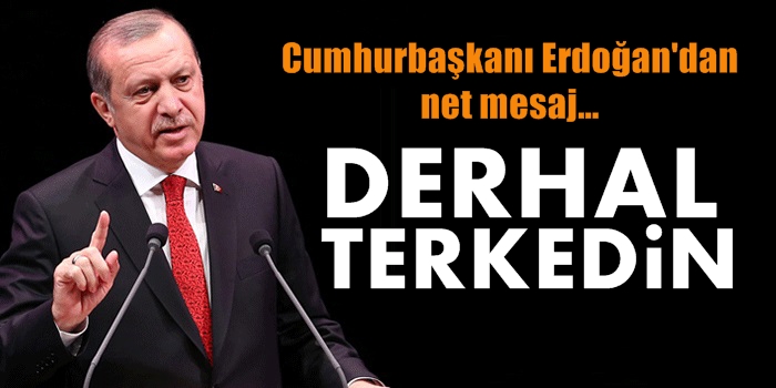 Erdoğan'dan Ermenistan'a: Derhal terkedin!