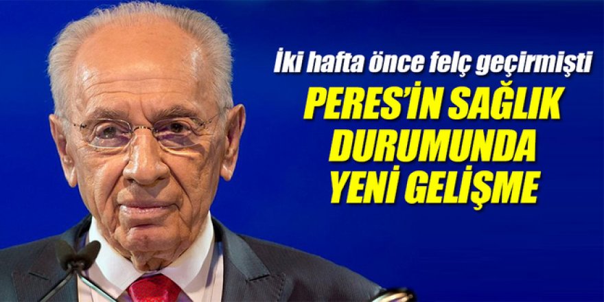 Eski İsrail Cumhurbaşkanı Peres&#039;in durumu ağırlaştı
