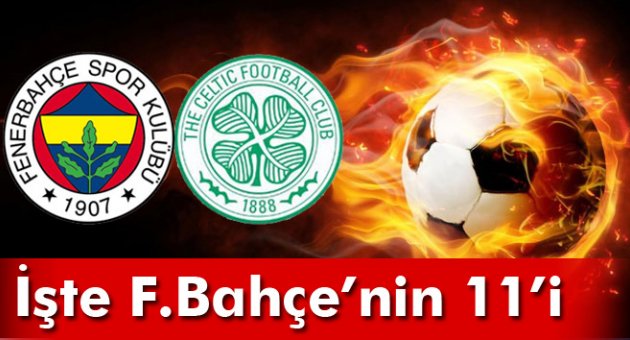 Fenerbahçe&#039;nin ilk 11&#039;i belli oldu