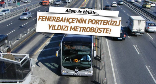 Fenerbahçe'nin Portekizli yıldızı metrobüse bindi