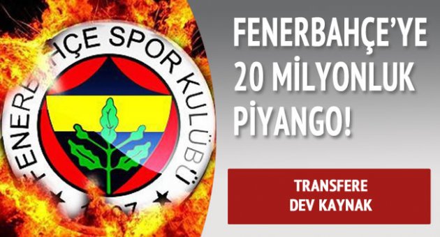Fenerbahçe'ye 20 milyonluk piyango!