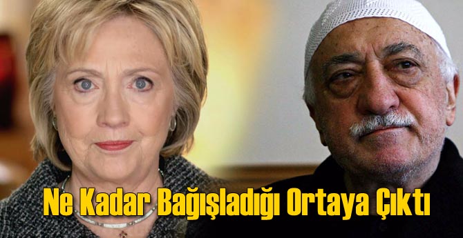 FETÖ Clinton&#039;a Ne Kadar Para Bağışladı?